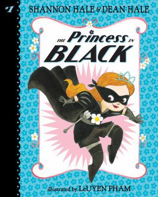 The Princess in Black: #1 1532142196 Book Cover