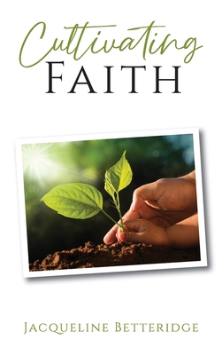 Cultivating Faith 163357279X Book Cover