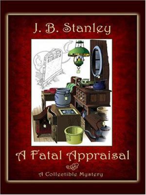 A Fatal Appraisal [Large Print] 1597224936 Book Cover