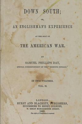 Down South: Or, an Englishman's Experience at t... 1082201944 Book Cover