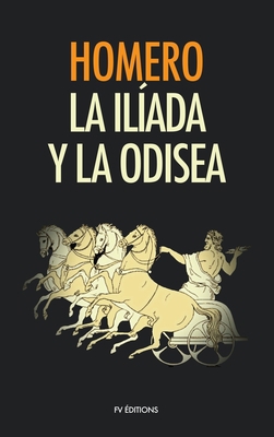 La Ilíada y La Odisea [Spanish] B08P4M7MPH Book Cover