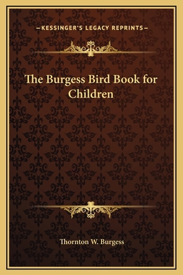 The Burgess Bird Book for Children 1169280412 Book Cover