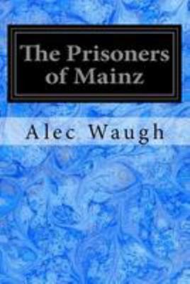 The Prisoners of Mainz 1544658834 Book Cover