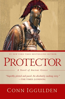 Protector: A Novel of Ancient Greece 1643138170 Book Cover