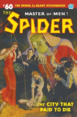 The Spider #60: The City That Paid to Die 1618276433 Book Cover