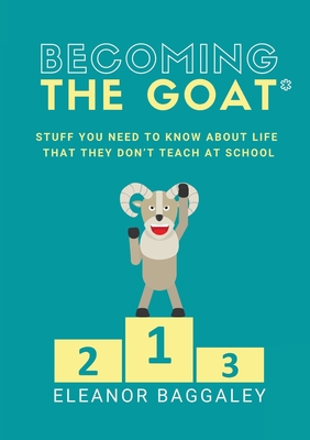 Becoming the GOAT*: Stuff you need to know abou... 1999991486 Book Cover