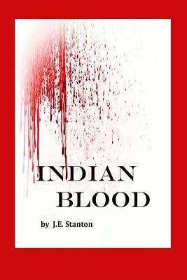 Indian Blood: A Dakota War of 1862 Story 1544742088 Book Cover