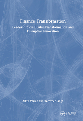 Finance Transformation: Leadership on Digital T... 1032846895 Book Cover