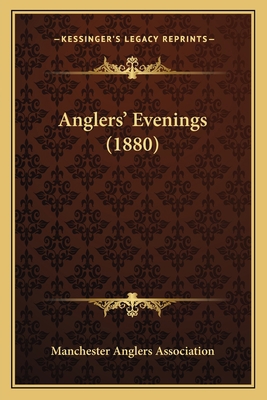 Anglers' Evenings (1880) 116592031X Book Cover