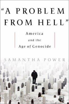 A Problem from Hell: America and the Age of Gen... 0465061508 Book Cover