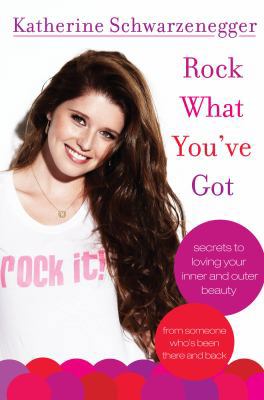 Rock What You've Got: Secrets to Loving Your In... 1401341438 Book Cover