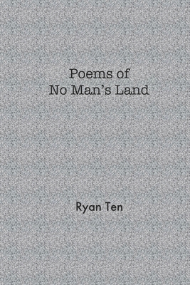 Poems of No Man's Land B09HFVCHK9 Book Cover