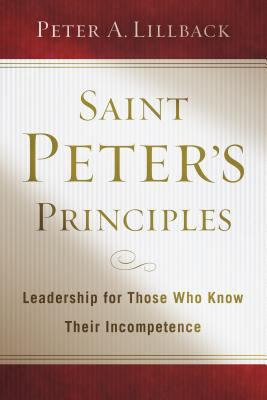 Saint Peter's Principles: Leadership for Those ... 1596381930 Book Cover