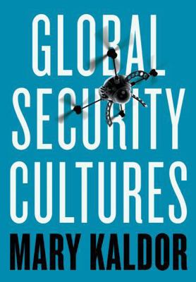 Global Security Cultures 1509509186 Book Cover