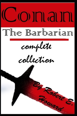 Conan: The Barbarian complete collection B0841XBJZT Book Cover