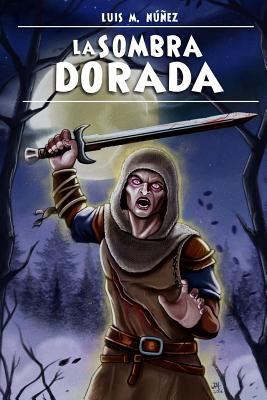 La sombra dorada [Spanish] 1540431320 Book Cover