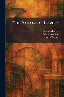 The Immortal Lovers 1025512448 Book Cover