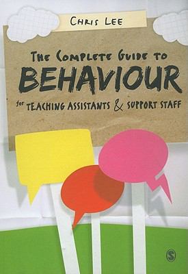 The Complete Guide to Behaviour for Teaching As... 184787584X Book Cover