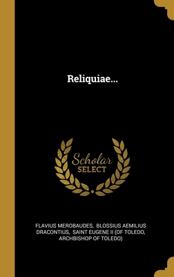 Reliquiae... [Latin] 1012592332 Book Cover