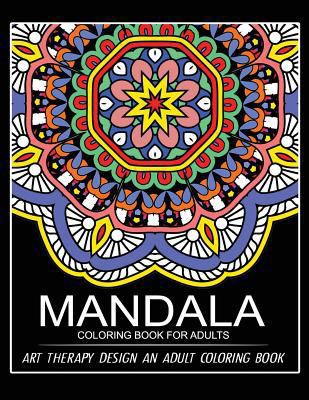Mandala Coloring Book for Adults: Art Therapy D... 1545026629 Book Cover