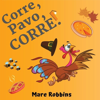 Corre Pavo Corre [Spanish] 1635897580 Book Cover