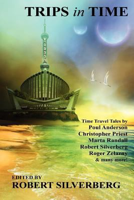 Trips in Time: Time Travel Tales by Roger Zelaz... 1434404463 Book Cover