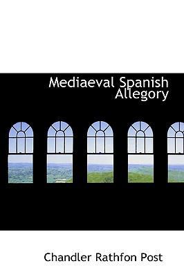 Mediaeval Spanish Allegory 1113035056 Book Cover