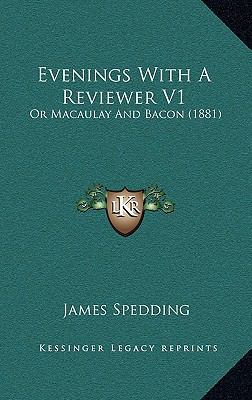 Evenings with a Reviewer V1: Or Macaulay and Ba... 116441190X Book Cover