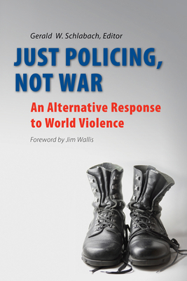 Just Policing, Not War: An Alternative Response... 0814652212 Book Cover