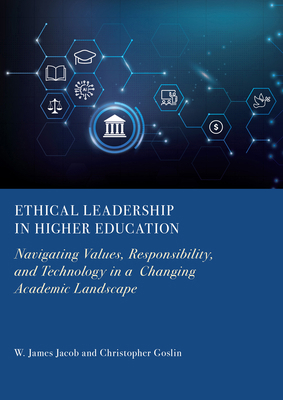Ethical Leadership in Higher Education: Navigat... 1837116911 Book Cover