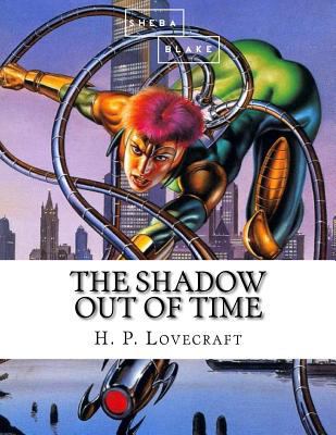 The Shadow Out of Time 1548735604 Book Cover