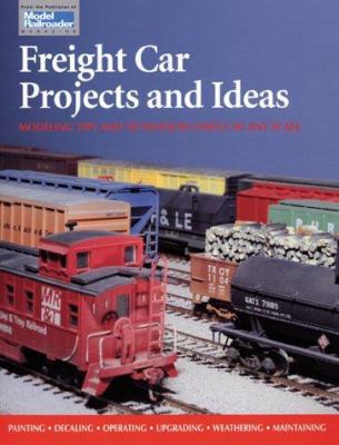 Freight Car Projects and Ideas 0890242771 Book Cover