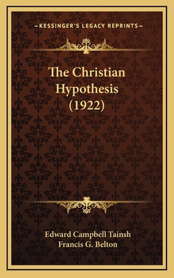 The Christian Hypothesis (1922) 1164209795 Book Cover