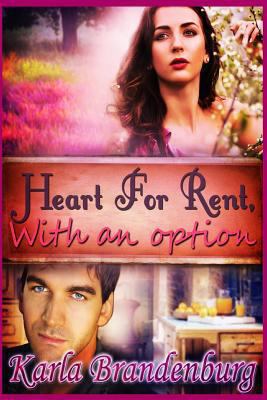 Heart for Rent, with an Option 1493560840 Book Cover