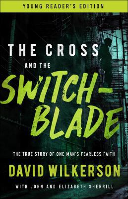 The Cross and the Switchblade: The True Story o... 0800798791 Book Cover