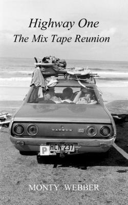 Highway One: The Mix Tape Reunion B0FL18MB32 Book Cover