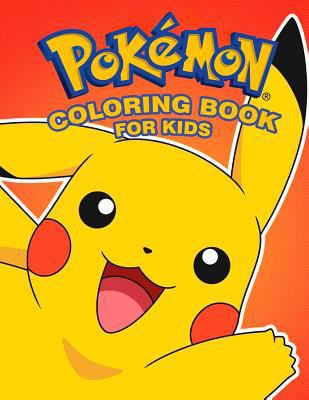 POKEMON coloring book for kids: Illustrations of Pikachu, Ash and other POKEMON characters! 1798910594 Book Cover