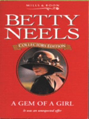 A Gem of a Girl (Betty Neels Collector's Editions) 0263798836 Book Cover