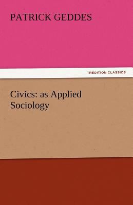 Civics: As Applied Sociology 3842434901 Book Cover