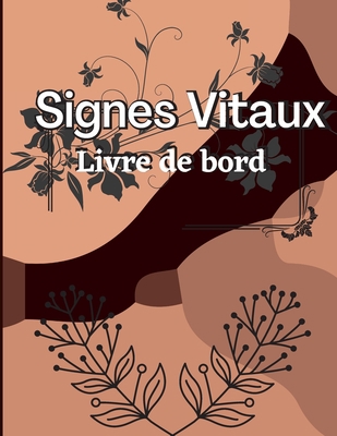 Cinquième Carnet de Signes Vitaux: Journal de s... [French] 1803846046 Book Cover