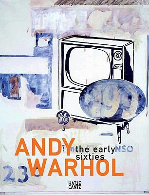 Andy Warhol: The Early Sixties: Paintings and D... 3775726519 Book Cover