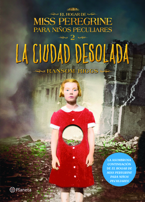 La Ciudad Desolada. El Hogar de Miss Peregrine ... [Spanish] 6070736133 Book Cover