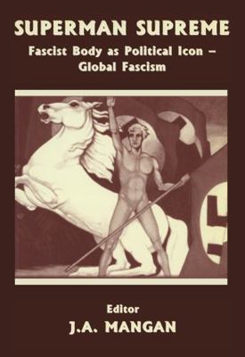 Superman Supreme: Fascist Body as Political Ico... 0714649554 Book Cover