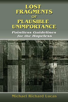 Lost Fragments of Plausible Unimportance: Point... 1632932407 Book Cover
