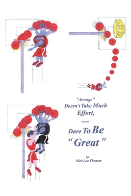 Average Doesn't Take Much Effort, Dare to Be Great 1685700985 Book Cover