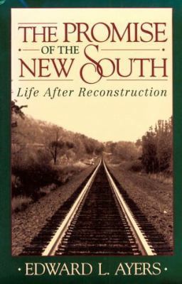 The Promise of the New South: Life After Recons... 0195085485 Book Cover