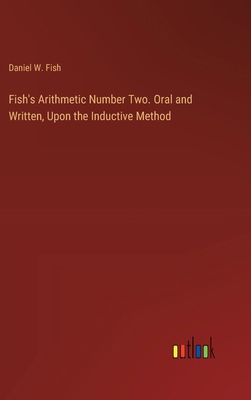 Fish's Arithmetic Number Two. Oral and Written,... 3385315387 Book Cover