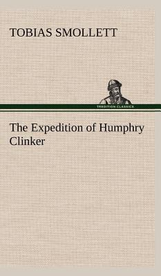The Expedition of Humphry Clinker 3849164616 Book Cover