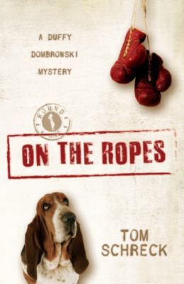 On the Ropes (A Duffy Dombrowski Mystery) 0738711144 Book Cover