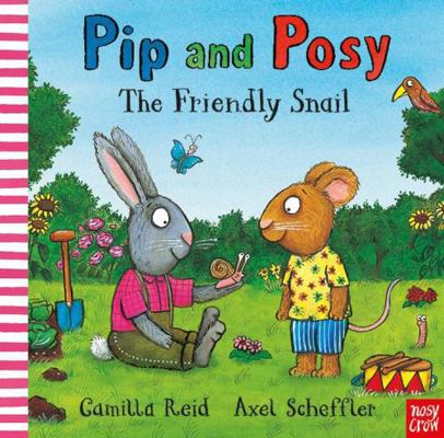 Pip and Posy: The Friendly Snail            Book Cover